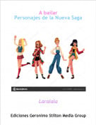 Laralala - A bailarPersonajes de la Nueva Saga