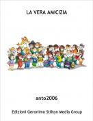 anto2006 - LA VERA AMICIZIA