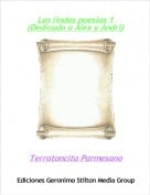 Terratoncita Parmesano - Las lindas poesias 1 (Dedicada a Alex y Andri)
