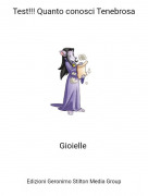 Gioielle - Test!!! Quanto conosci Tenebrosa