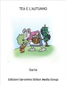 ilaria - TEA E L'AUTUNNO