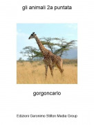 gorgoncarlo - gli animali 2a puntata