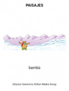 bamb&uacute; - PAISAJES