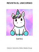 bamb&uacute; - REVISTA EL UNICORNIO