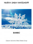 BAMB&Uacute; - NUEVA SAGA NAVIDAD!!!!!