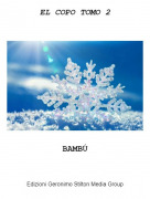 BAMB&Uacute; - EL COPO TOMO 2