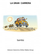 bamb&uacute;​​​​​ - LA GRAN CARRERA