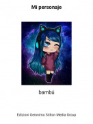 bamb&uacute; - Mi personaje
