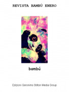 bamb&uacute; - REVISTA BAMB&Uacute; ENERO
