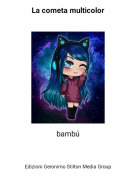 bamb&uacute; - La cometa multicolor
