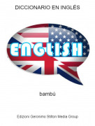 bamb&uacute; - DICCIONARIO EN INGL&Eacute;S
