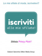 Stilista Princy Pick!! - Le mie sfilate di moda, iscrivetevi!!
