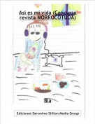 Bia - As&iacute; es mi vida (Concurso revista MORROCOTUDA)