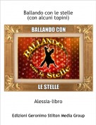 Alessia-libro - Ballando con le stelle (con alcuni topini)