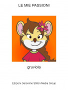 gruviola - LE MIE PASSIONI