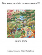 Souris mimi - Des vacances tr&egrave;s mouvement&eacute;s!!!!!