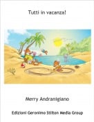 Merry Andranigiano - Tutti in vacanza!