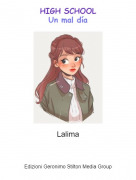 Lalima - HIGH SCHOOLUn mal d&iacute;a