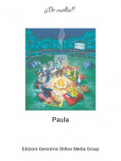 Paula - &iexcl;&iexcl;De vuelta!!