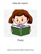 Paula - Hola de nuevo!