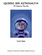 Lalima - &iexcl;QUIERO SER ASTRONAUTA!Primera Parte