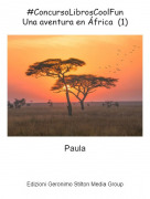 Paula - #ConcursoLibrosCoolFunUna aventura en &Aacute;frica (1)