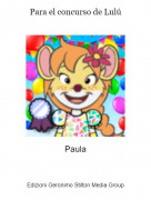 Paula - Para el concurso de Lulú