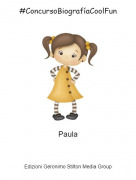 Paula - #ConcursoBiografíaCoolFun