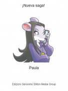 Paula - &iexcl;Nueva saga!