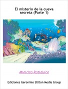 Mielcita Ratidulce - El misterio de la cueva secreta (Parte 1)