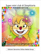 La fantastica Simpittorria!! - Super-mini club di Simpittoria e nuove notizie