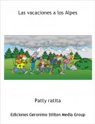 Patty ratita - Las vacaciones a los Alpes