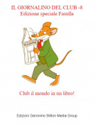 Club il mondo in un libro!​​​​​​​ - IL GIORNALINO DEL CLUB -8Edizione speciale Fasulla
