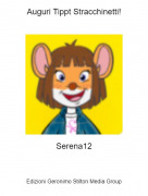 Serena12 - Auguri Tippt Stracchinetti!