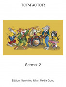 Serena12 - TOP-FACTOR
