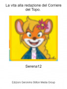 Serena12 - La vita alla redazione del Corriere del Topo.