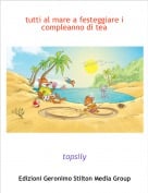 topsily - tutti al mare a festeggiare i compleanno di tea