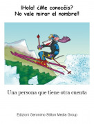 Una persona que tiene otra cuenta - &iexcl;Hola! &iquest;Me conoc&eacute;is?No vale mirar el nombre!!
