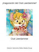 Club Leerdammer - &iexcl;Inaguraci&oacute;n del Club Leerdammer!