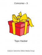 Topo Hacker - Concorso - 3