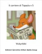 Vickyrikiki - Il corriere di Topazia n 5