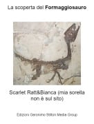 Scarlet Ratt&amp;Bianca (mia sorella non &egrave; sul sito) - La scoperta del Formaggiosauro