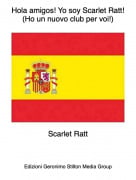 Scarlet Ratt - Hola amigos! Yo soy Scarlet Ratt! (Ho un nuovo club per voi!)