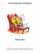 Ratojuani - Una sorpresa stratopica