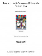 Ratojuani - Anuncio: Noti Geronimo Stilton 4 la edicion final