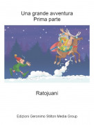 Ratojuani - Una grande avventura Prima parte