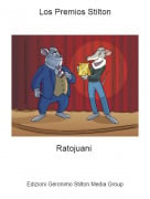 Ratojuani - Los Premios Stilton