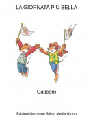 Caticorn - LA GIORNATA PI&Ugrave; BELLA