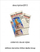 c&eacute;derick duval-dyke - description2013
