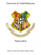 TopoLudina - Concorso di VioletPamLove